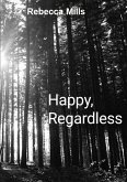 Happy Regardless