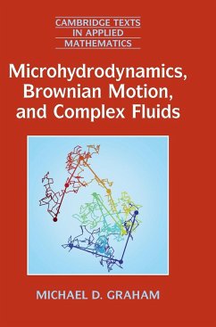 Microhydrodynamics, Brownian Motion, and Complex Fluids - Graham, Michael D.