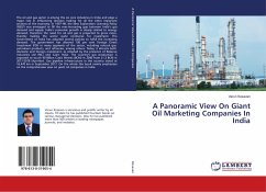 A Panoramic View On Giant Oil Marketing Companies In India - Kesavan, Varun