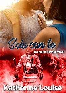 Solo con te (eBook, ePUB) - Louise, Katherine