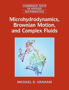 Microhydrodynamics, Brownian Motion, and Complex Fluids - Graham, Michael D.
