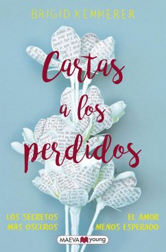 Cartas a los perdidos : los secretos más oscuros, el amor menos esperado - Kemmerer, Brigid