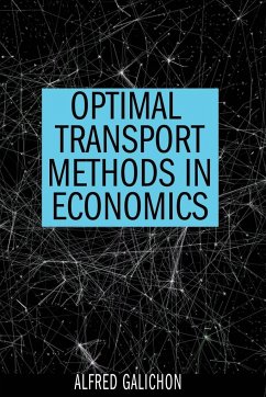 Optimal Transport Methods in Economics - Galichon, Alfred