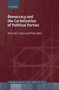 Democracy and the Cartelization of Political Parties - Katz, Richard S; Mair, Peter