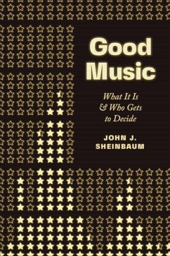 Good Music - Sheinbaum, John J.