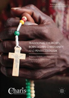 Traditional Churches, Born Again Christianity, and Pentecostalism - Gez, Yonatan N.