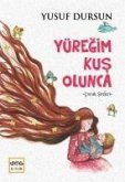 Yüregim Kus Olunca