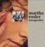 Martha Rosler: Irrespective