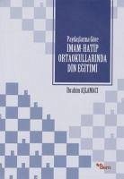 Paydaslarina Göre Imam Hatip Ortaokullarinda Din Egitimi - Aslamaci, Ibrahim