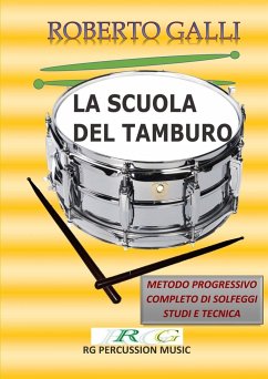 LA SCUOLA DEL TAMBURO - Galli, Roberto