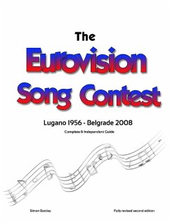 The Complete & Independent Guide to the Eurovision Song Contest 2008 - Barclay, Simon