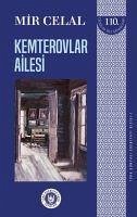 Kemterovlar Ailesi - Türk Dünyasi - Celal, Mir