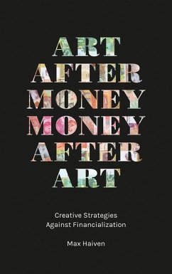 Art after Money, Money after Art - Haiven, Max (Lakehead University, Canada)