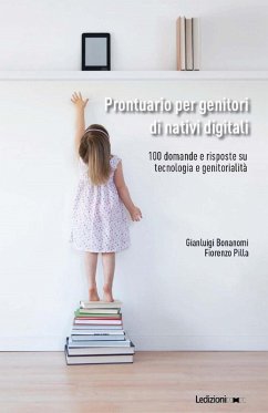 Cover Prontuario per genitori di nativi digitali. 100 domande e risposte su tecnologia e genitorialità