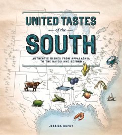 United Tastes of the South (Southern Living): Authentic Dishes from Appalachia to the Bayou and Beyond - Dupuy, Jessica