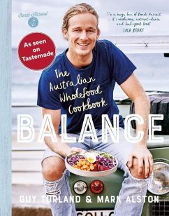 Balance: The Australian Wholefood Cookbook - Turland, Guy