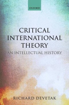 Critical International Theory - Devetak, Richard (Associate Professor of International Relations and