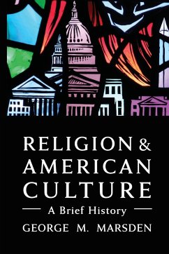 Religion and American Culture - Marsden, George M.