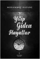 Yitip Giden Hayatlar - Dayanc, Muhammet