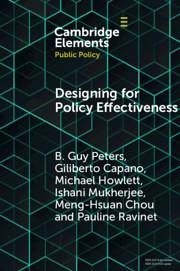 Designing for Policy Effectiveness - Peters, B Guy; Capano, Giliberto; Howlett, Michael; Mukherjee, Ishani; Chou, Meng-Hsuan; Ravinet, Pauline