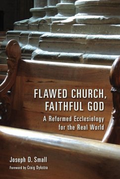 Flawed Church, Faithful God - Small, Joseph D