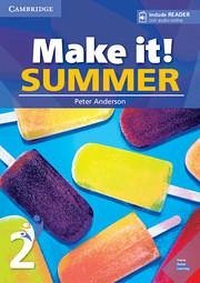 Make It! Summer Level 2 Student's Book with Reader and Online Audio - Anderson, Peter