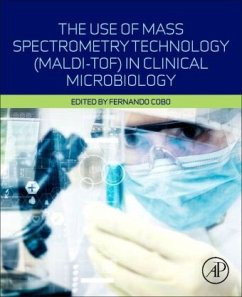 The Use of Mass Spectrometry Technology (MALDI-TOF) in Clinical Microbiology