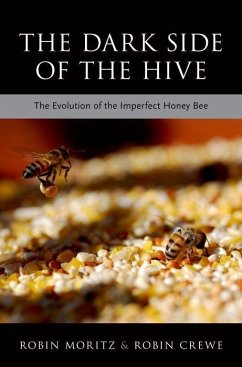 The Dark Side of the Hive - Moritz, Robin; Crewe, Robin