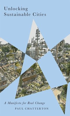 Unlocking Sustainable Cities - Chatterton, Paul