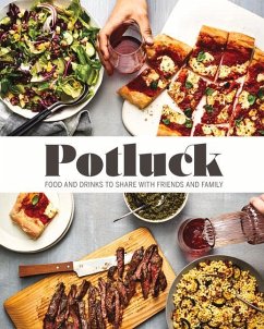 Potluck: Food and Drink to Share with Friends and Family - The Editors of Food & Wine