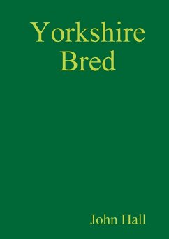 Yorkshire Bred - Hall, John