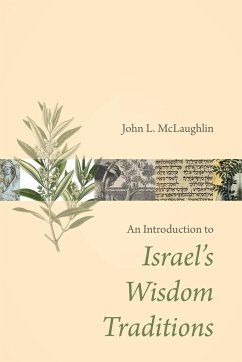 Introduction to Israel's Wisdom Traditions - McLaughlin, John L