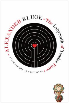 The Labyrinth of Tender Force - Kluge, Alexander