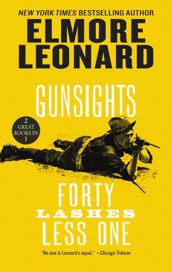 Gunsights and Forty Lashes Less One - Leonard, Elmore