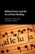 Biblical Poetry and the Art of Close... - Bild 1