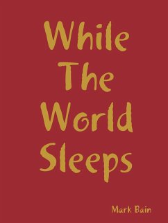 While The World Sleeps - Bain, Mark