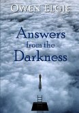 Answers from the Darkness