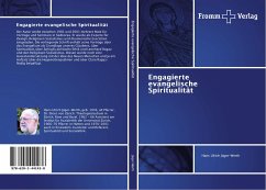 Engagierte evangelische Spiritualität - Jäger-Werth, Hans Ulrich