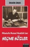 Mustafa Kemal Atatürkten Secme Sözler