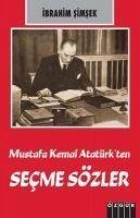 Mustafa Kemal Atatürkten Secme Sözler - Simsek, Ibrahim