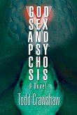 God, Sex & Psychosis