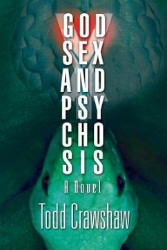 God, Sex & Psychosis - Crawshaw, Todd