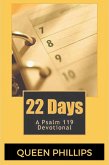 22 Days: A Psalm 119 Devotional (eBook, ePUB)