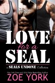 Love for a SEAL (SEALs Undone Collection, #3) (eBook, ePUB)