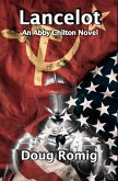 Lancelot (Abby Chilton Novels, #3) (eBook, ePUB) Lancelot (Abby Chilton Novels, #3) (eBook, ePUB)