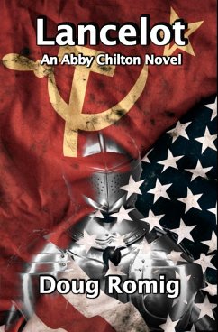 Lancelot (Abby Chilton Novels, #3) (eBook, ePUB) - Romig, Doug