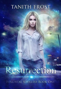 Resurrection (Immortal Soulless, #1) (eBook, ePUB) - Frost, Tanith