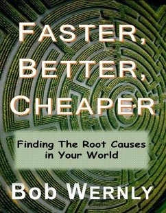 Faster, Better, Cheaper (eBook, ePUB) - Wernly, Bob