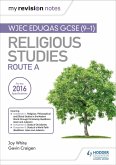 My Revision Notes WJEC Eduqas GCSE (9-1) Religious Studies Route A (eBook, ePUB)