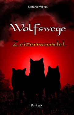 Wolfswege 4 (eBook, ePUB) - Worbs, Stefanie